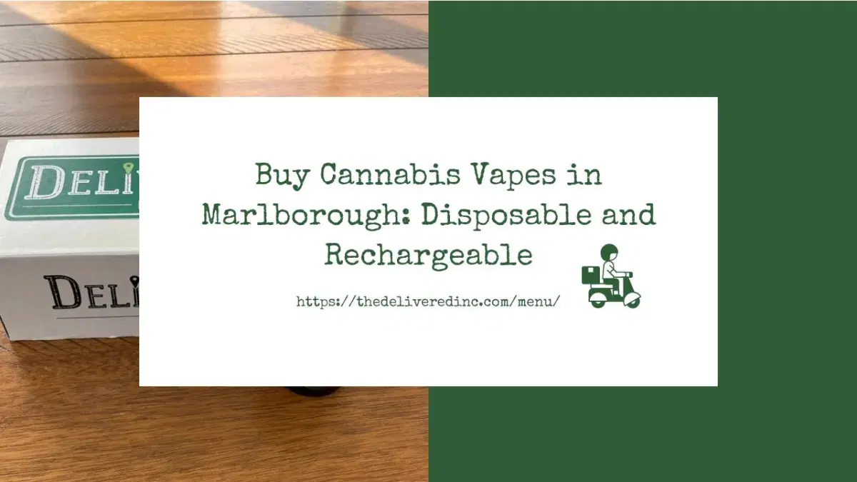 Title card reading 'Buy Cannabis Vapes in Marlborough: Disposable and Rechargeable' beside a Delivered Inc delivery box on a wooden table