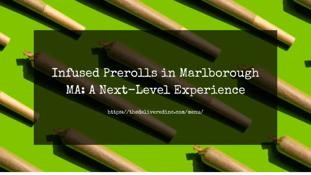 Title card reading 'Infused Prerolls in Marlborough MA: A Next-Level Experience' over rows of pre-rolled joints on a bright green background