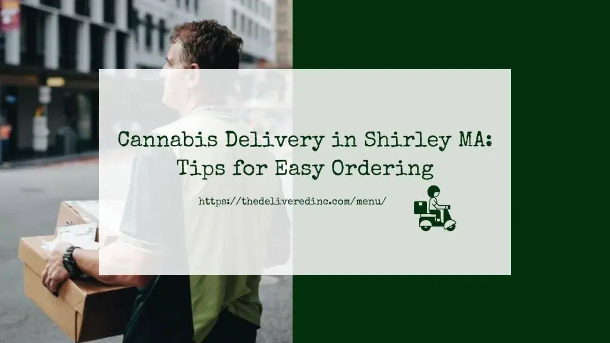 Title card reading 'Cannabis Delivery in Shirley MA: Tips for Easy Ordering' over a photo of a courier carrying a cardboard package on a city street